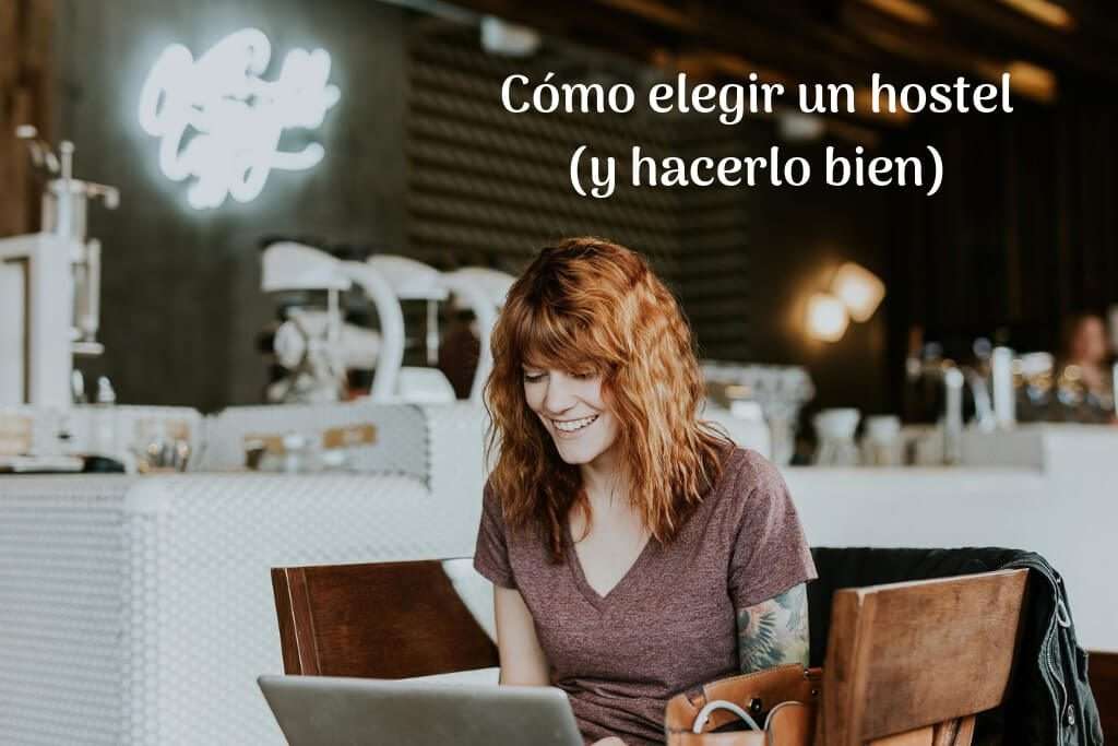 Cómo elegir un hostel