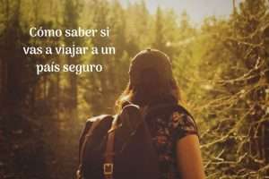 Viajar a un país seguro