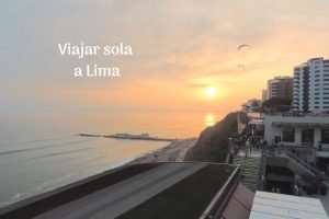 Viajar sola a Lima
