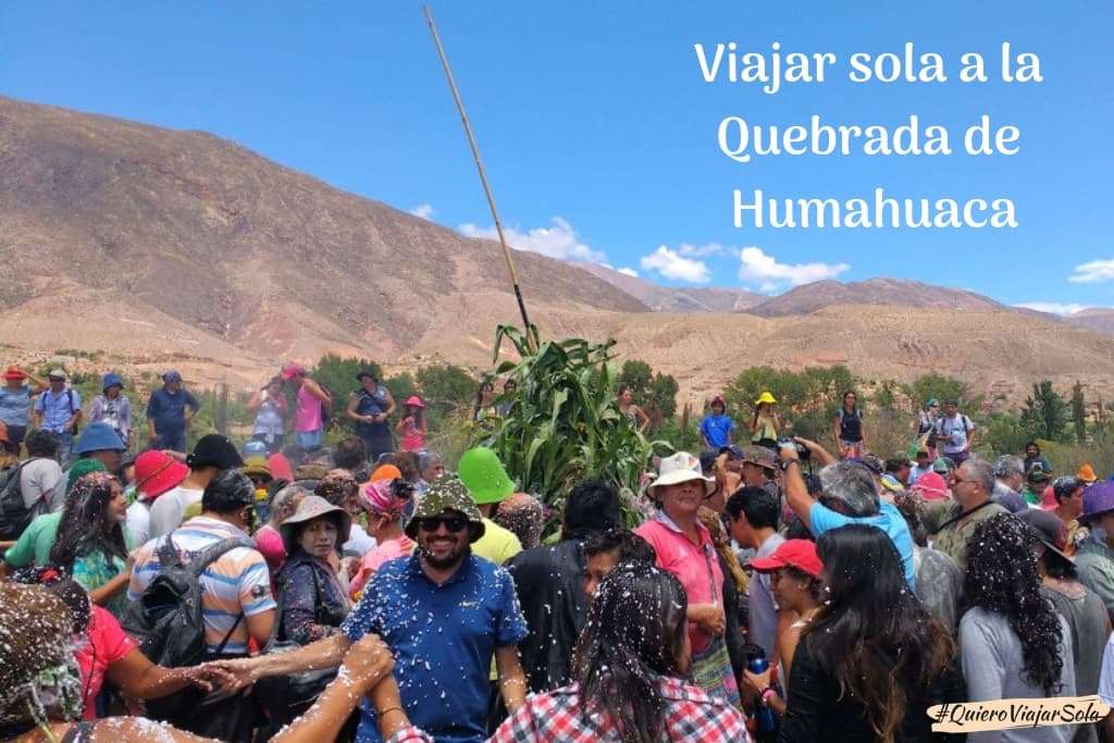 Viajar sola a la Quebrada de Humahuaca Carnaval