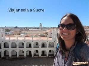 Viajar sola a Sucre