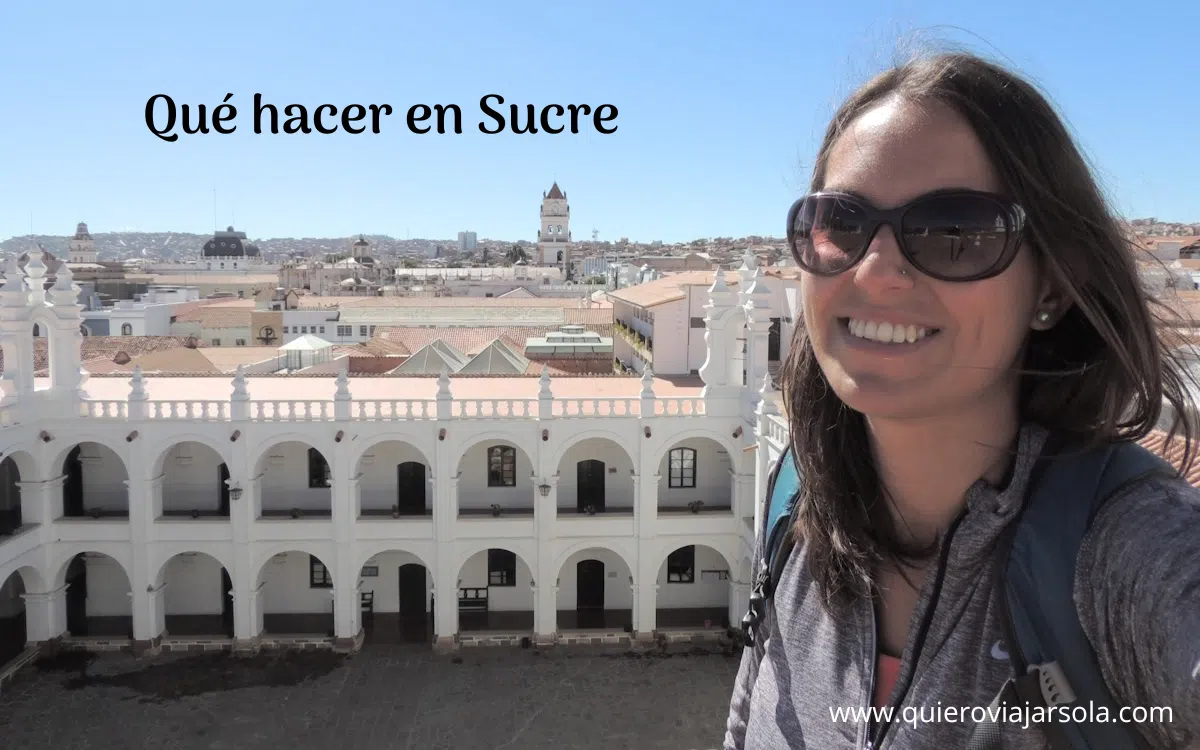 Yo contemplando las vistas de Sucre desde las cubiertas de San Felipe Neri