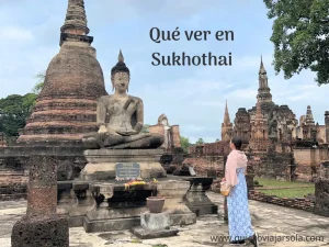 Que ver en Sukhothai